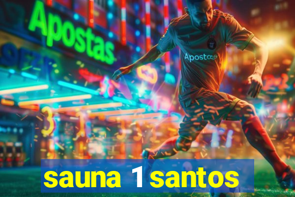 sauna 1 santos